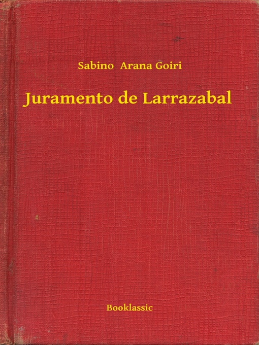 Cover image for Juramento de Larrazabal